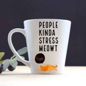 12oz Latte Mug People Kinda Stress Meowt
