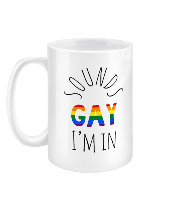 15oz Mug Pride Special Gay I'm In