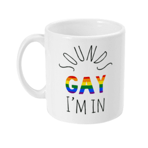 11oz Mug Pride Special Gay I'm In