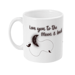 11oz Mug Love You To The Moon and Back