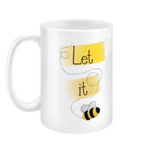 15oz Mug Let It Bee