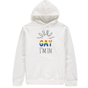Pride Special Gay I'm In white Hoodie