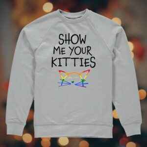 Pride Special Show Me Your Kitties sweatshirt