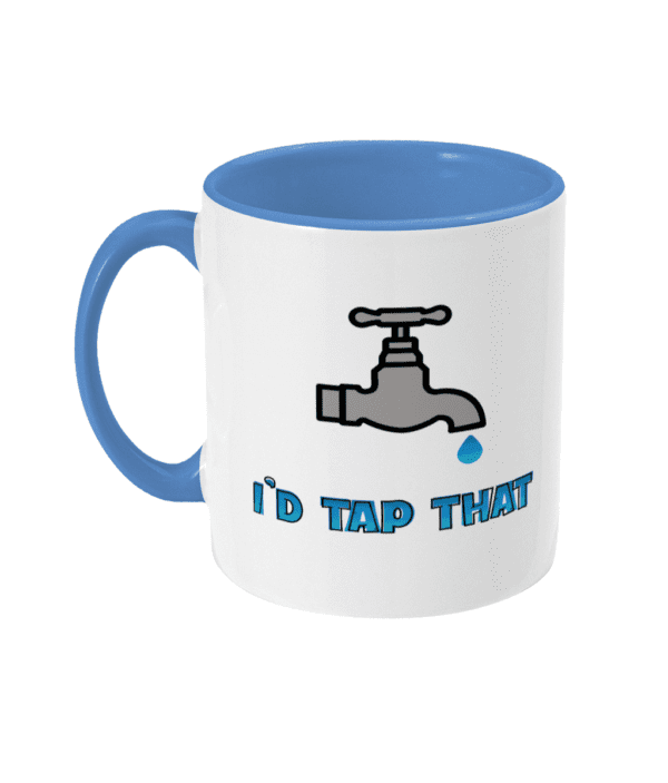 Two Toned Mug I'd Tap That