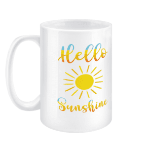 15oz Mug Hello Sunshine